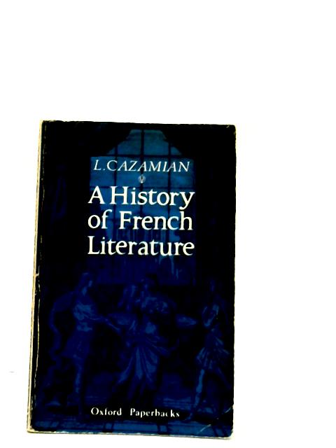 A History of French Literature By Louis Cazamian