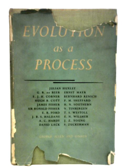 Evolution As A Process By Ed. Huxley , Hardy, Ford