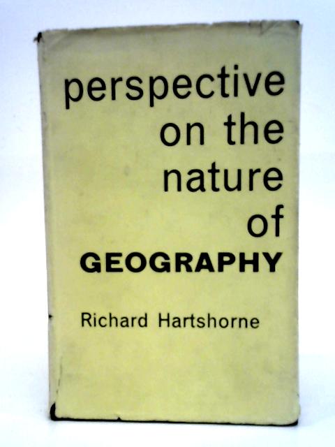 Perspective On The Nature Of Geography von R. Hartshorne