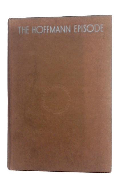 The Hoffmann Episode By Jeffrey Dell