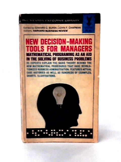 New Decision-making Tools for Managers (Mentor Books) par E.C Bursk (Ed)