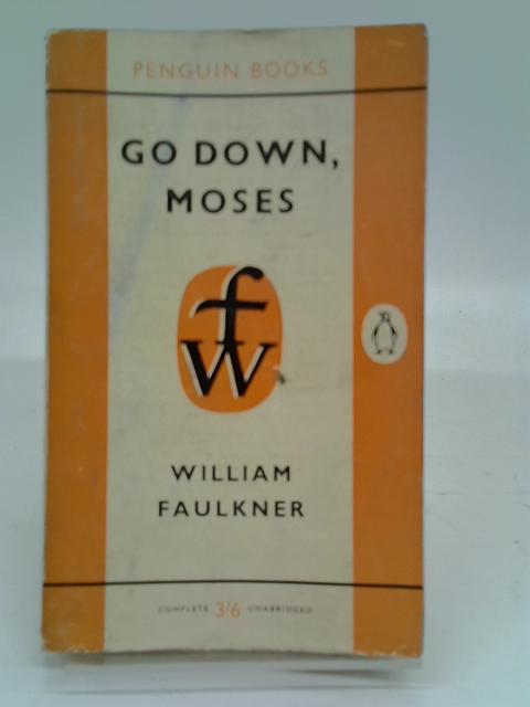 Go Down, Moses By William Faulkner