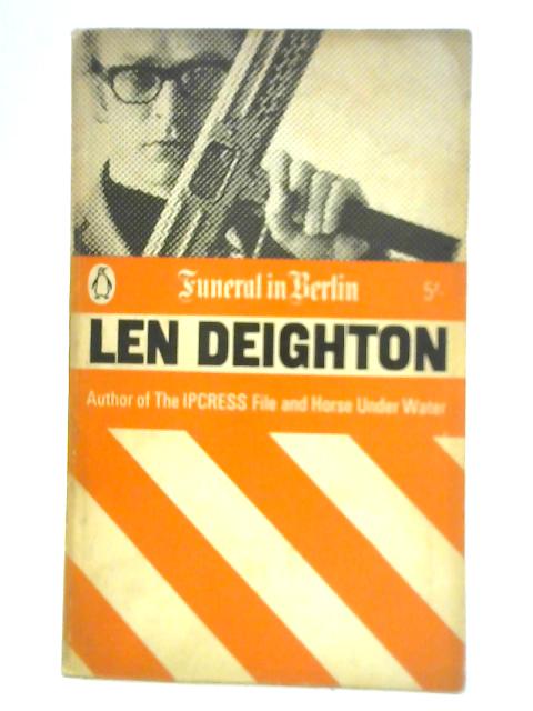 Funeral in Berlin By Len Deighton