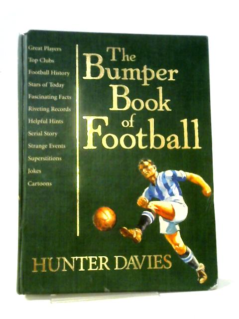 The Bumper Book of Football By Hunter Davies