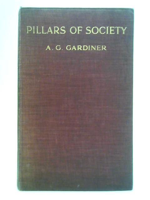 Pillars of Society By A. G. Gardiner