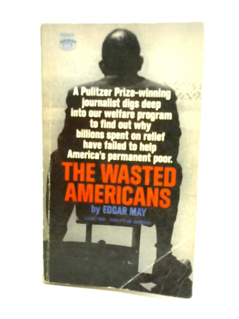 The Wasted Americans von Edgar May