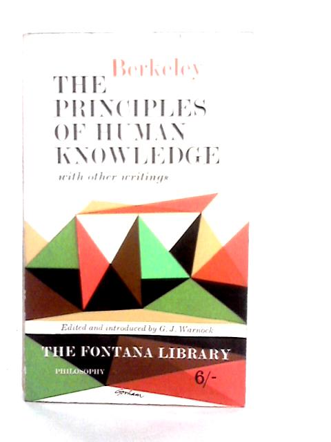 The Principles of Human Knowledge with Other Writings By G.Berkeley