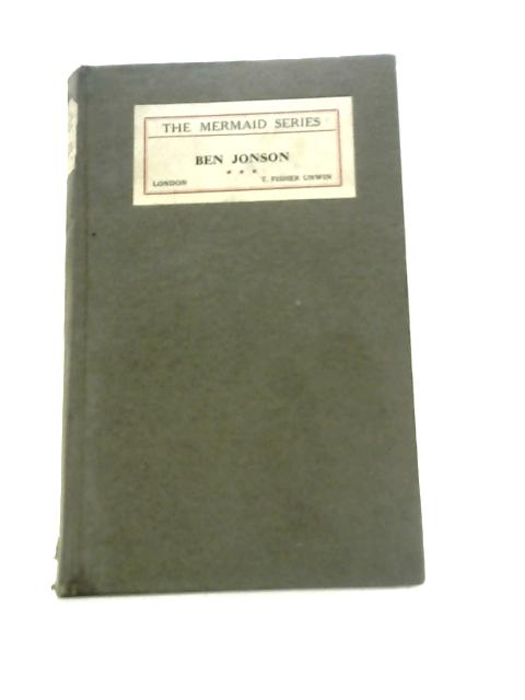 Ben Jonson Vol III Volpone Epicoene or The Silent Woman The Alchemist von Ben Jonson Brinsley Nicholson & C.Herford (Eds.)