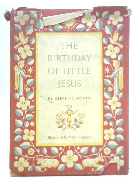 The Birthday of Little Jesus By Sterling North