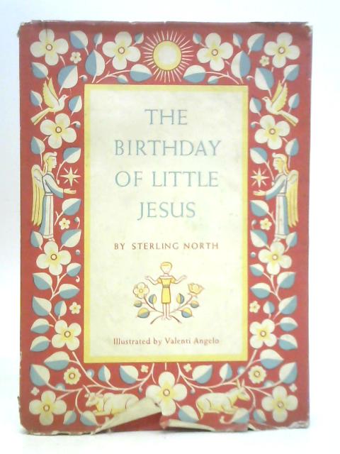 The Birthday of Little Jesus By Sterling North