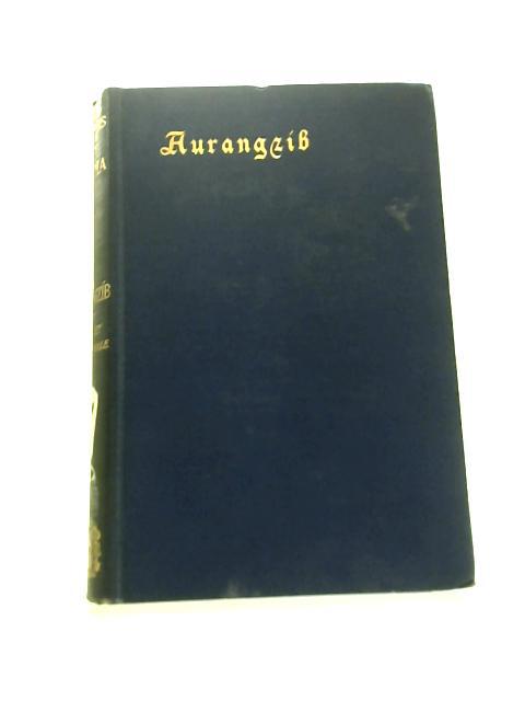 Aurangzib By Stanley Lane-Poole