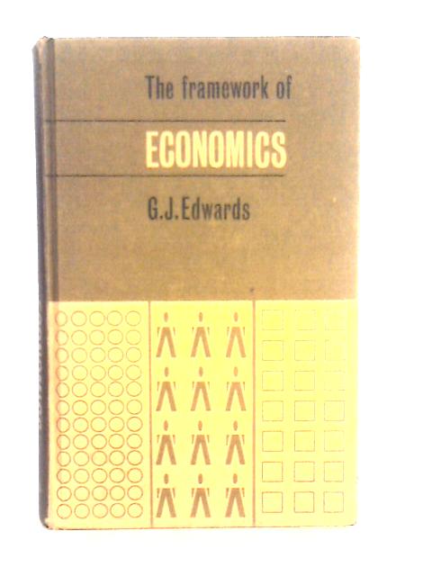 The Framework of Economics par G.J.Edwards