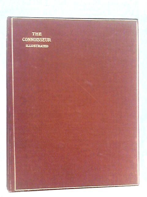 The Connoisseur Illustrated: Volume XX By J.T.Herbet Bailey