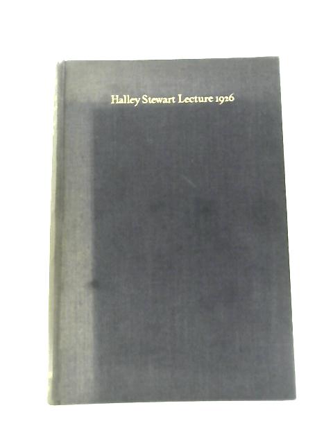 Science and Human Progress (Halley Stewart Lectures, 1926) By Oliver Lodge