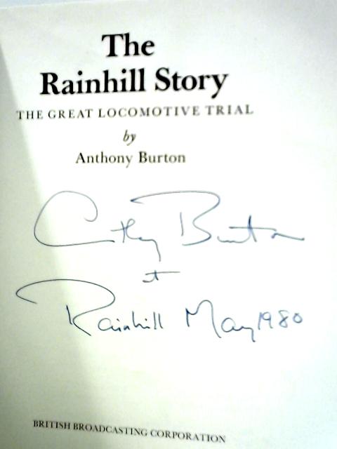 The Rainhill Story: The Great Locomotive Trial By Anthony Burton