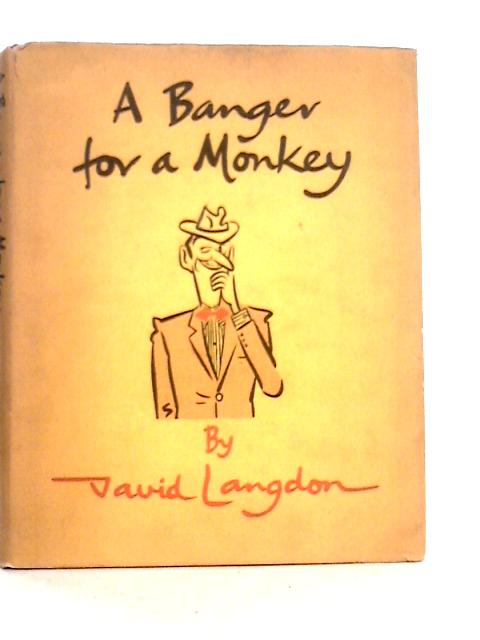 A Banger for a Monkey By David Langdon