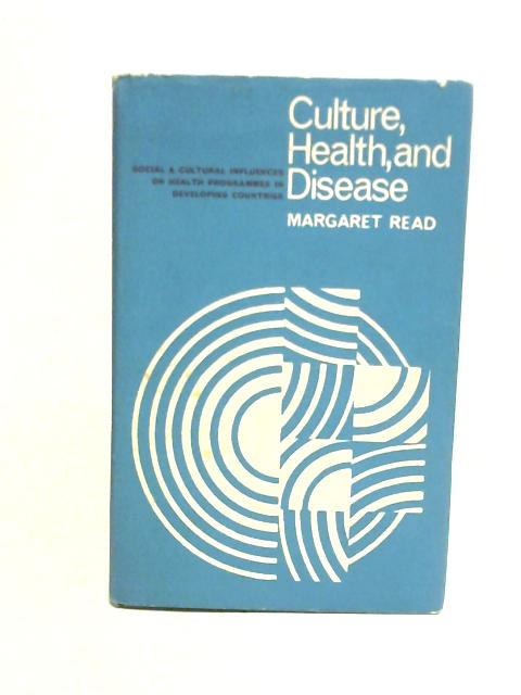 Culture, Health and Disease By Margaret Read