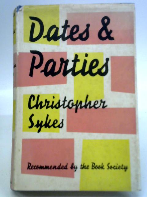 Dates & Parties By Christopher Sykes