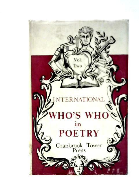 The International Who's Who in Poetry, Volume Two - M to Z By Geoffrey Handley-Taylor