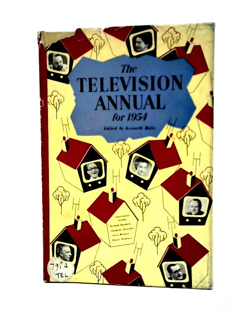 The Television Annual for 1954 von Kenneth Baily