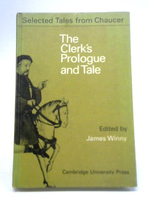 The Clerk's Prologue and Tale By Geoffrey Chaucer