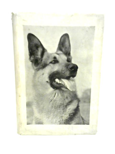 The Book Of The Alsatian Dog By Francis N Pickett