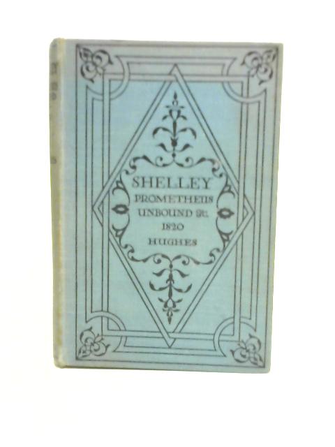 Shelley Poems Published in 1820 By A.M.D. Hughes