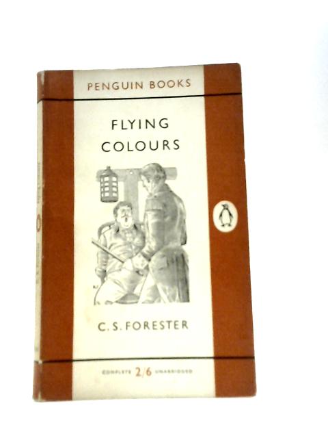 Flying Colours By C. S. Forester