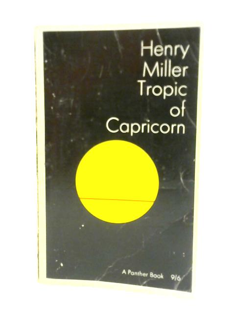 Tropic of Capricon By Henry Miller