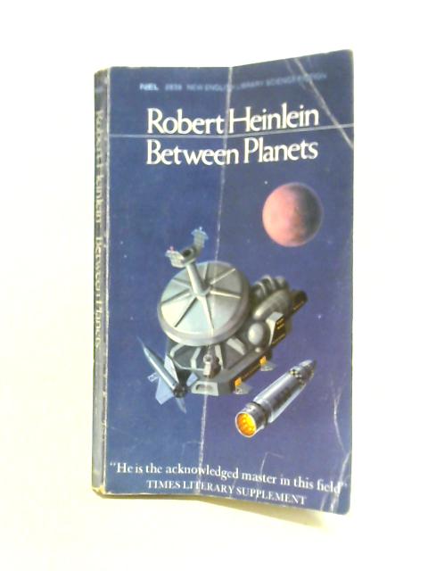 Between Planets By Robert A. Heinlein