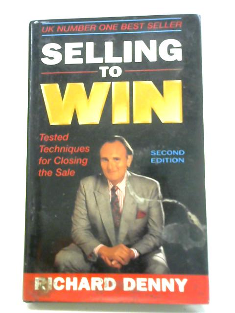 Selling to Win By Richard Denny