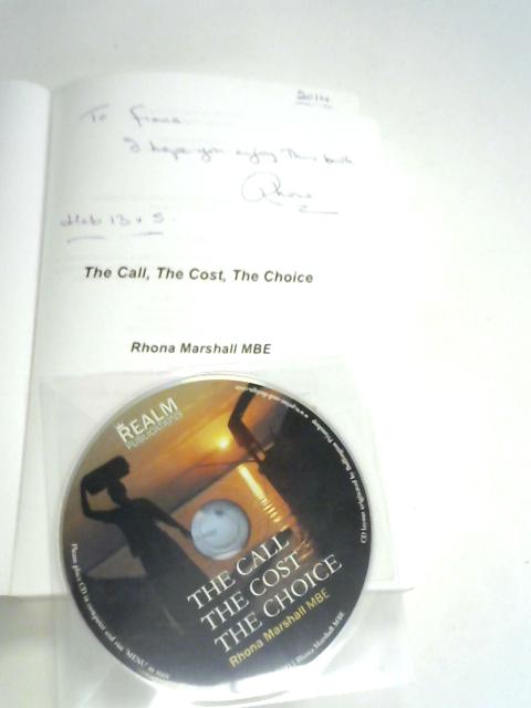 The Call, The Cost, The Choice von Rhona Marshall Lesley