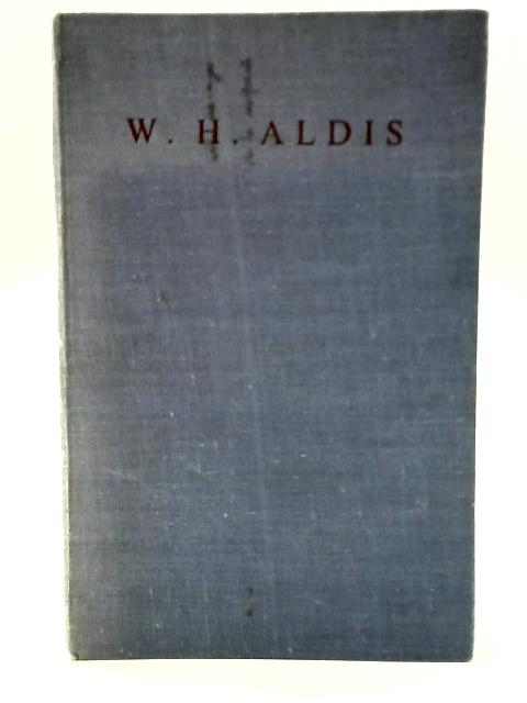 W. H. Aldis By Andrew MacBeath