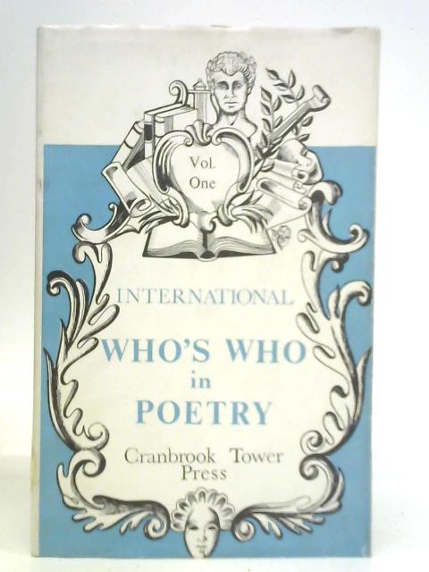 The International Who's Who in Poetry: Vol. 1, A-L par Geoffrey Handley-Taylor (Ed.)