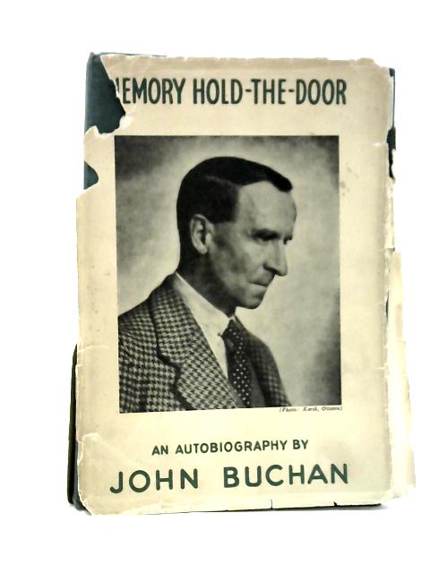 Memory Hold the Door By John Buchan