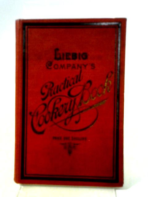 Liebig Company's Practical Cookery Book von Liebig