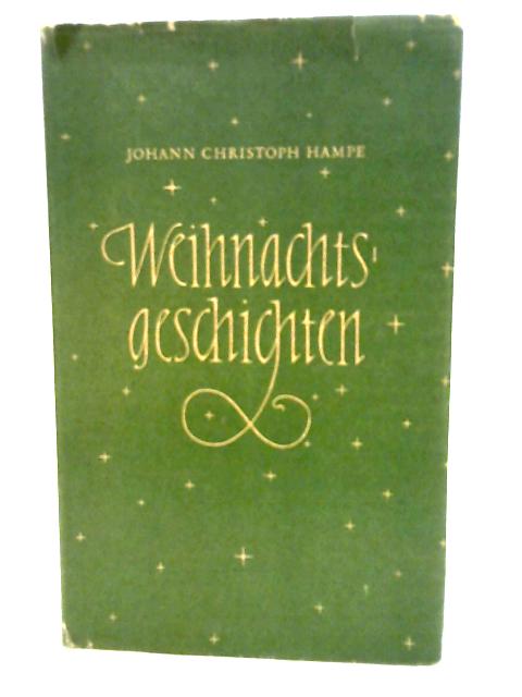 Weihnachtsgeschichten By Johann C. Hampe