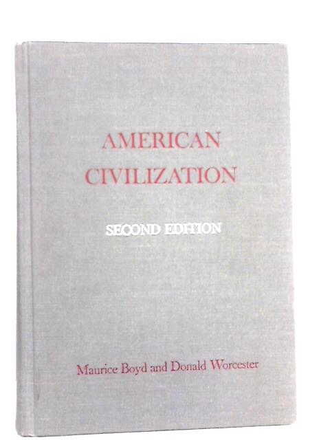 American Civilization By Maurice Boyd & Donald Worcester