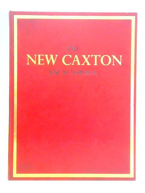 The New Caxton Encyclopedia Vol. 5 By Unstated
