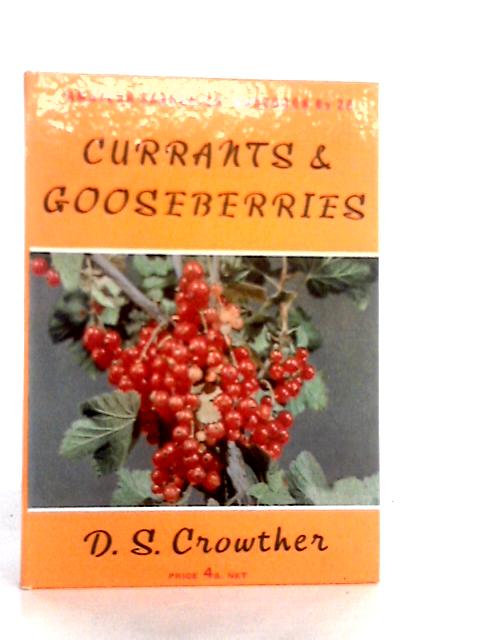 Currants and Gooseberries By Doreen Stoddart Crowther