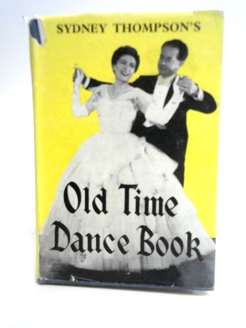 Old Time Dance Book par Sydney Thompson's