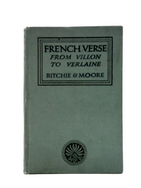 French Verse From Villon To Verlaine - von R.L. Graeme Ritchie And James M. Moore