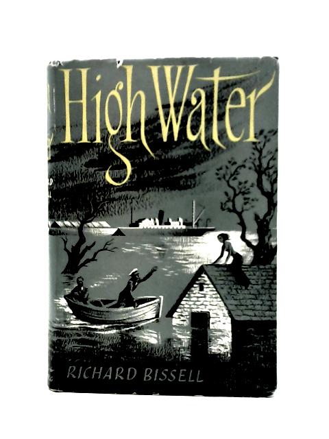 High Water By Richard Pike Bissell