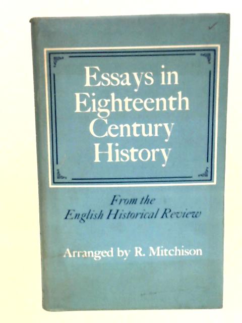 Essays In Eighteenth-Century History from the English Historical Review. von Mitchison (edit).