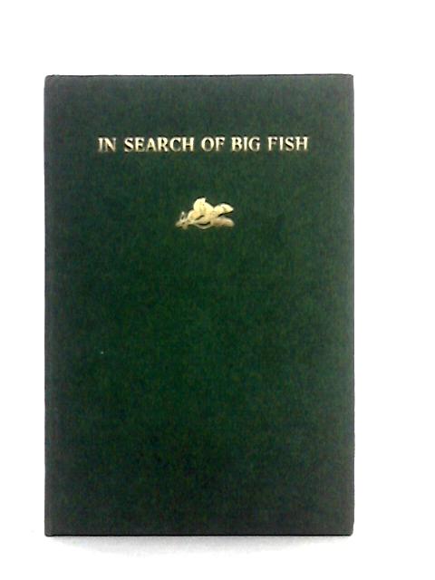 In Search of Big Fish By Frank Gutfield
