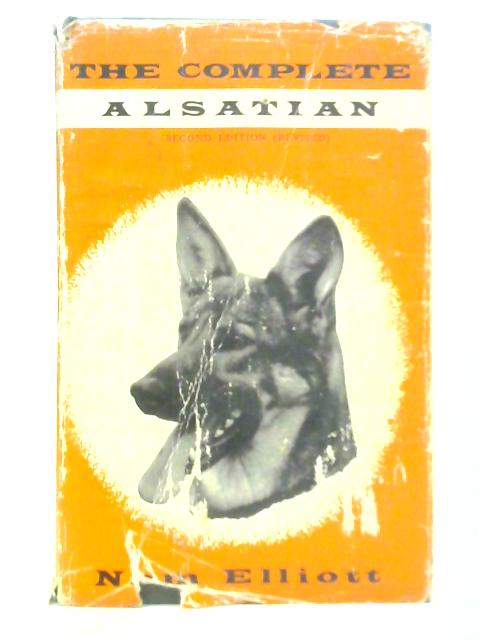 The Complete Alsatian By Nem Elliott