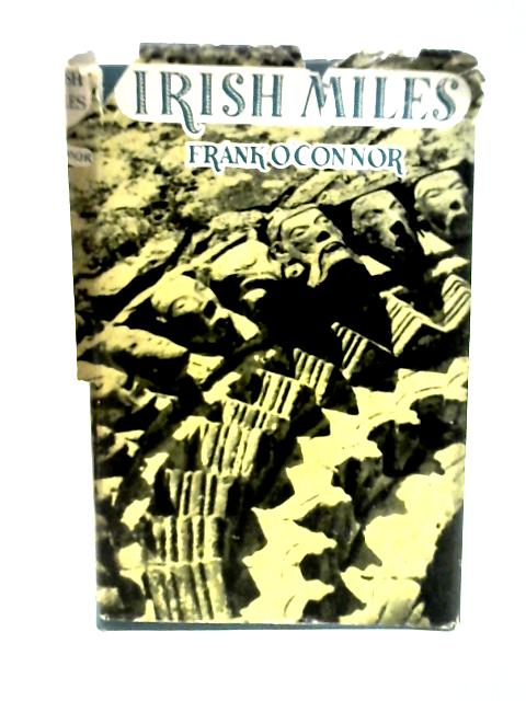 Irish Miles By Frank O'Connor