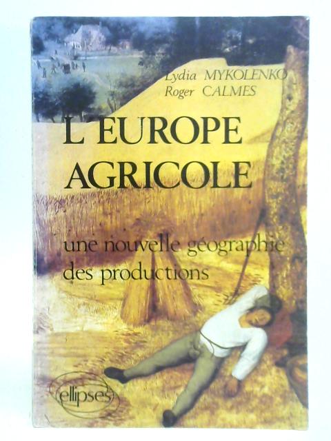 L'Europe Agricole von Lydia Mykolenko & Roger Calmes