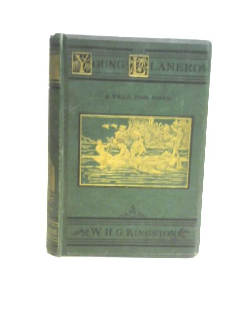 The Young Llanero By W.H.G. Kingston