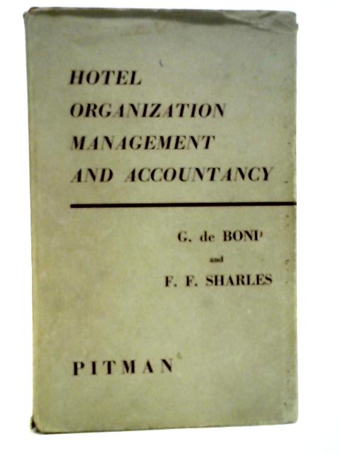 Hotel Organization, Management and Accountancy By G.De Boni